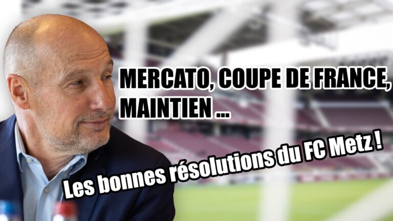 Les bonnes résolutions du FC Metz en 2024