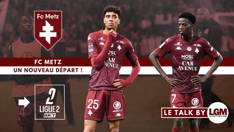 FC Metz : un nouveau départ !