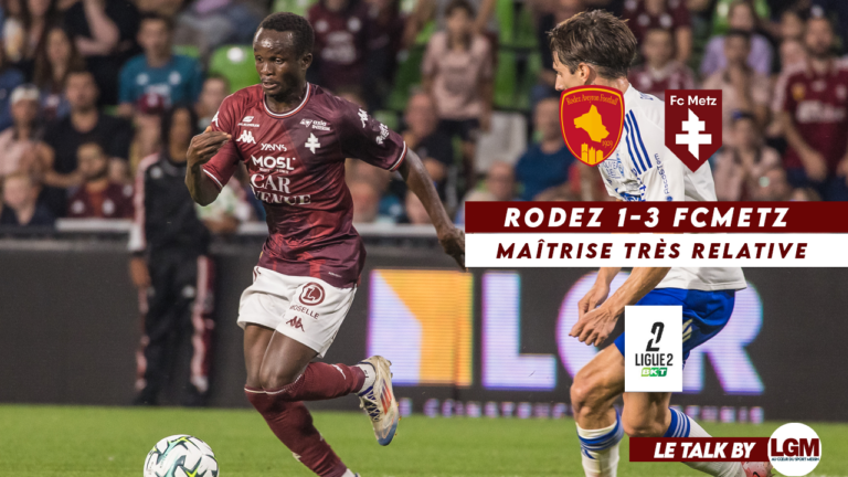 Retour sur la victoire du FC Metz à Rodez