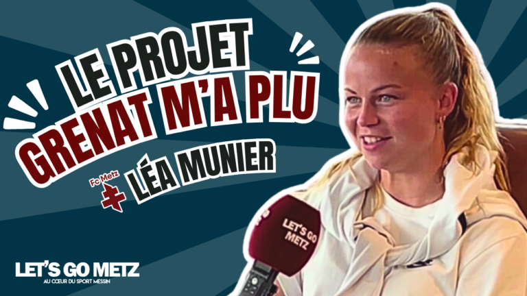 Léa Munier en interview pour Let's Go Metz