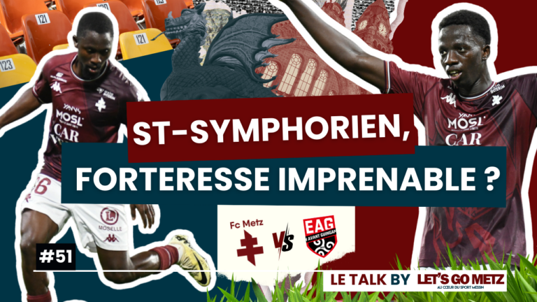 FC Metz - EA Guingamp : Saint Symphorien, forteresse imprenable ?