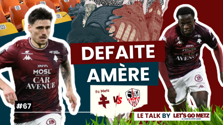 Retour sur la défaite du FC Metz face à Ajaccio